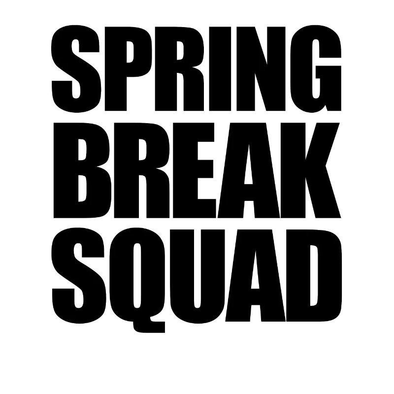 Spring Break Squad Spring Break