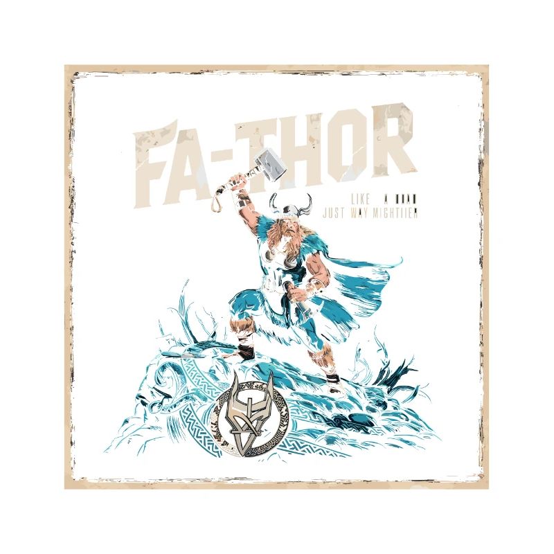 FA-THOR Comme un papa juste bien plus puissant Viking