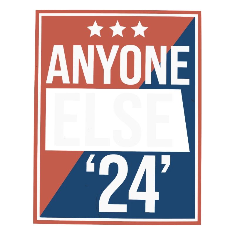 Anyone Else Election 2024