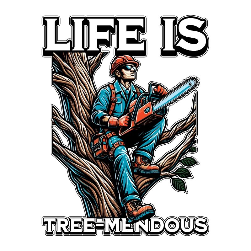Arborist Life Is Tree-Mendous Tree Technician
