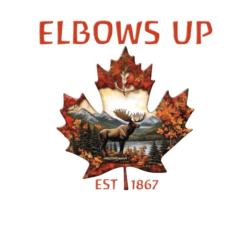 Elbows Up Canada Est 1867 Moose