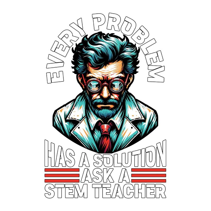 Enseignant STEM Chaque problème a une solution Éducateur