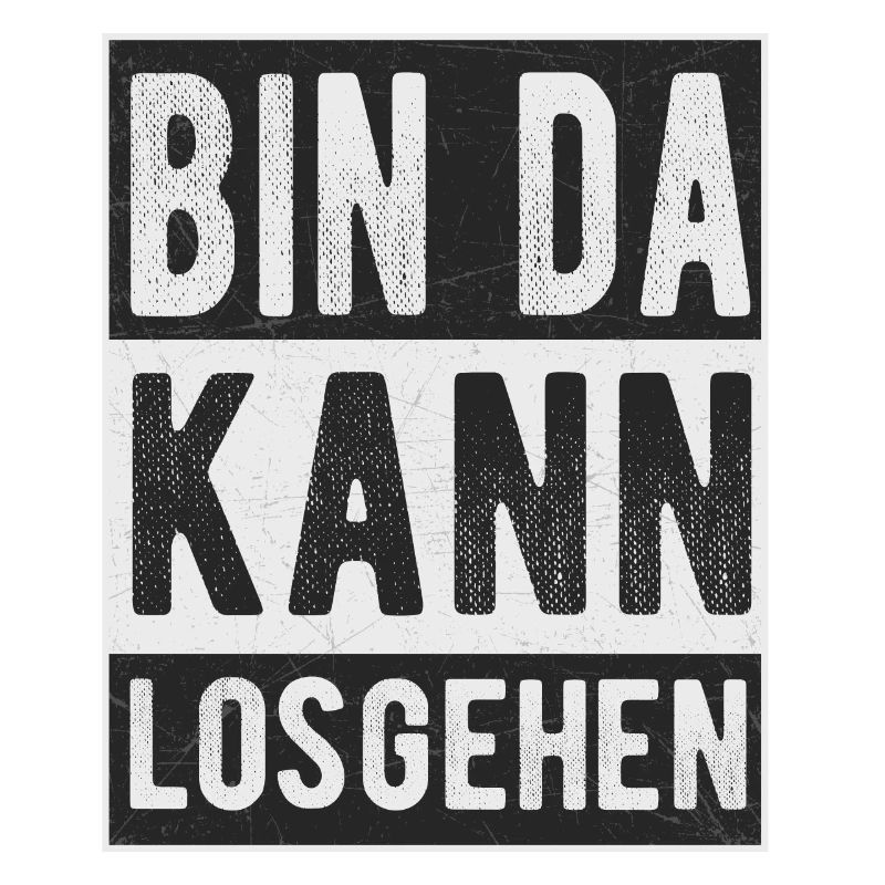 Bin da kann losgehen
