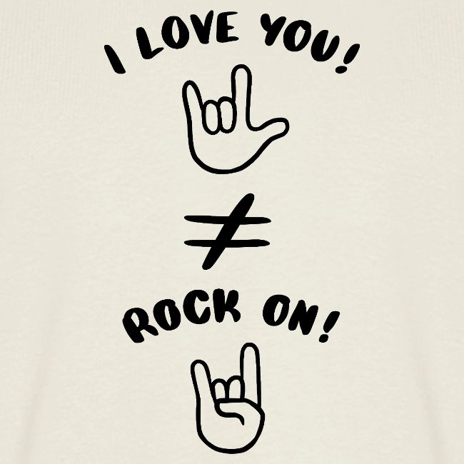 I love you est différent de Rock On (noir)