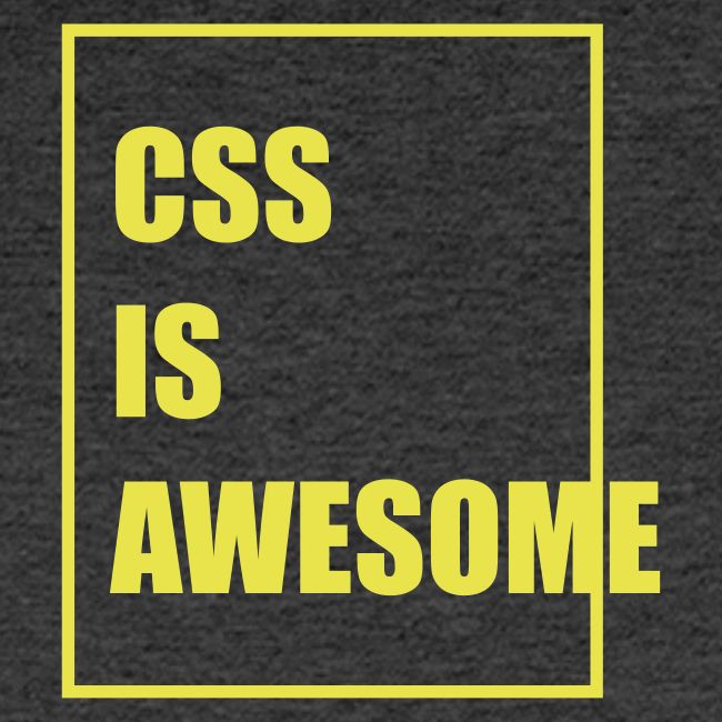 Nerdy Design "CSS IS AWESOME"
