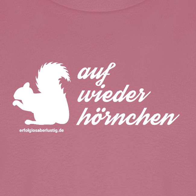 Auf Wiederhörnchen
