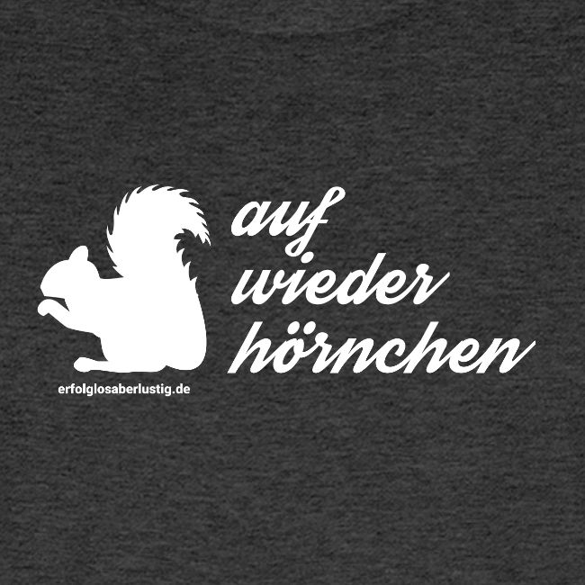 Auf Wiederhörnchen