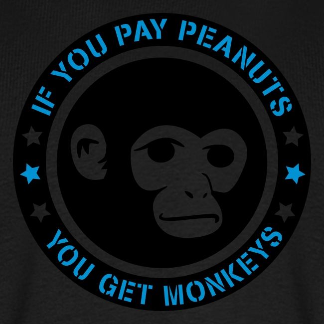PAY PEANUTS