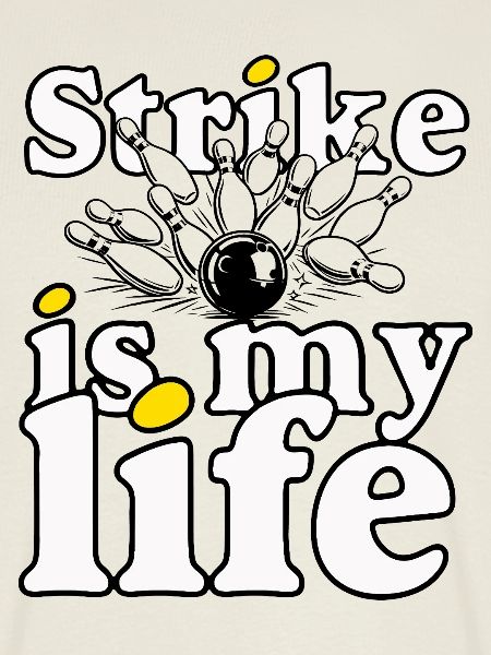 Bowling - Strike Life – Lebensstil