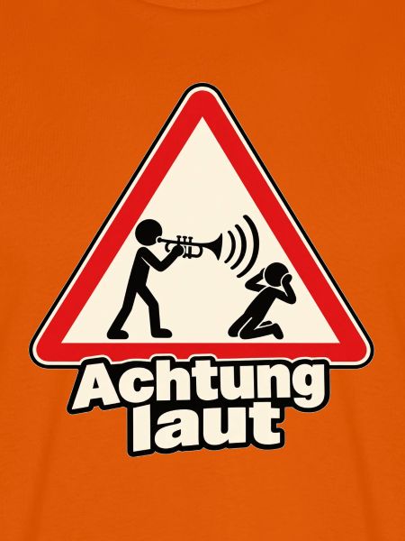 Achtung laut – Trompeter als Warnschild