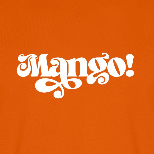 MANGO!!!