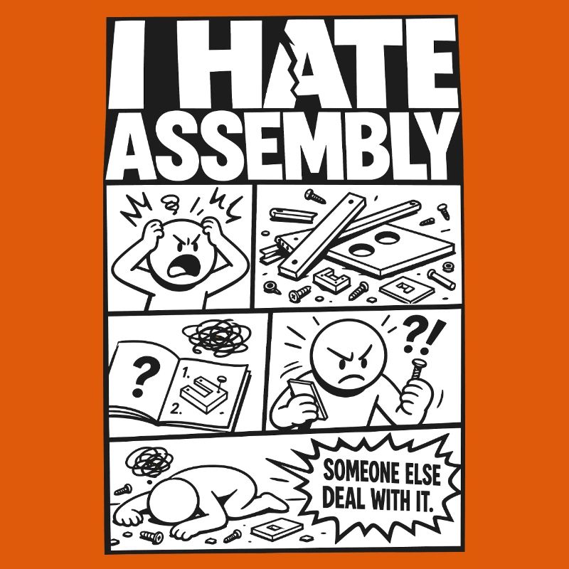 I Hate Assembly Instructions