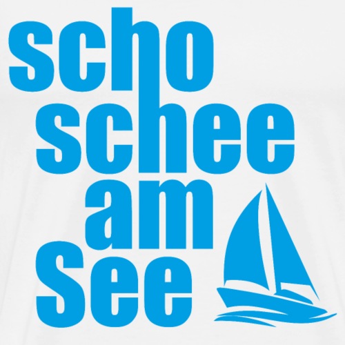 scho schee am See beim Segeln - Männer Premium T-Shirt