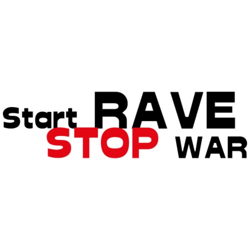 Start Rave Stop War - Männer Premium T-Shirt