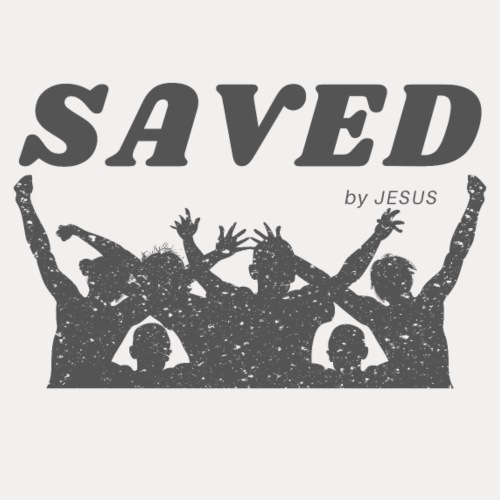 Saved by Jesus