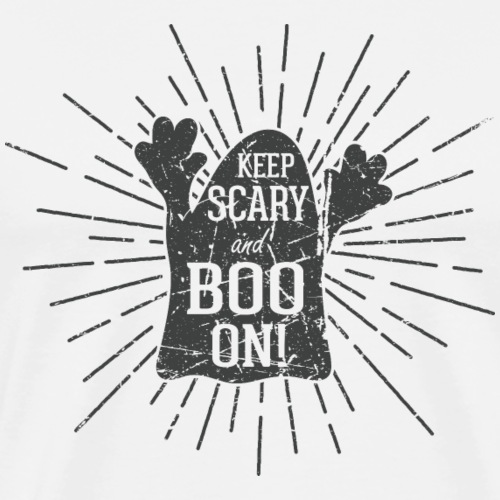 Keep scary and boo on - Männer Premium T-Shirt