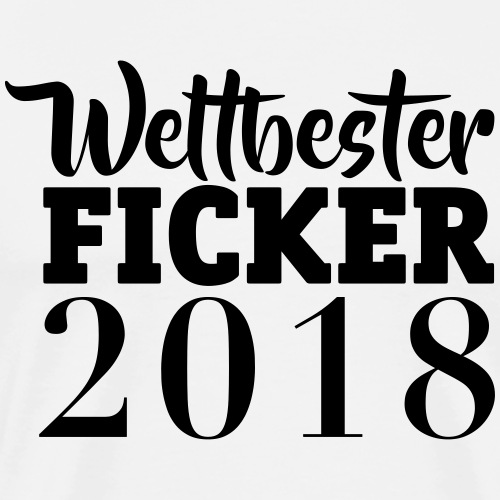 Weltbester Ficker 2018 - Männer Premium T-Shirt
