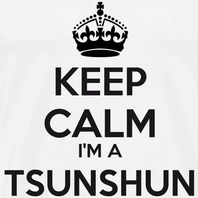 Tsunshun keep calm