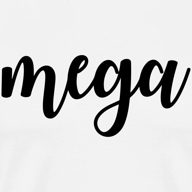 Mega Schriftzug - T-Shirt