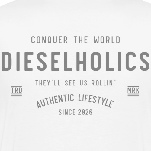 Dieselholics erobert die Welt Trademark 2020 - Männer Premium T-Shirt