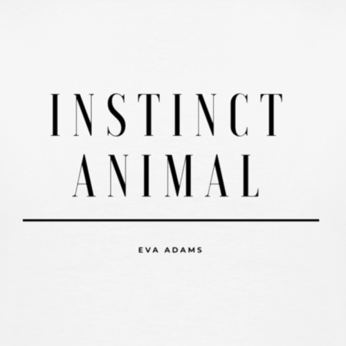 Instinct Animal by Eva Adams - T-shirt Premium Homme