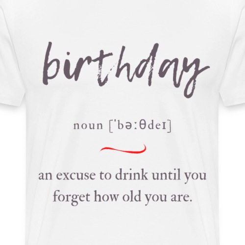 Birthday (Geburtstag) Convoluted Edition - Männer Premium T-Shirt
