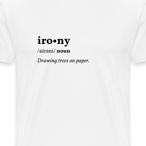 Irony (Ironie) Clean Edition - Männer Premium T-Shirt