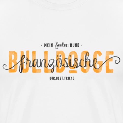 Seelenhund Französische Bulldogge - Männer Premium T-Shirt