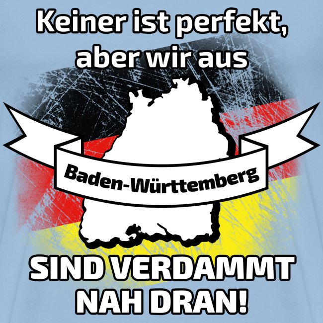 Perfekt Baden-Württemberg