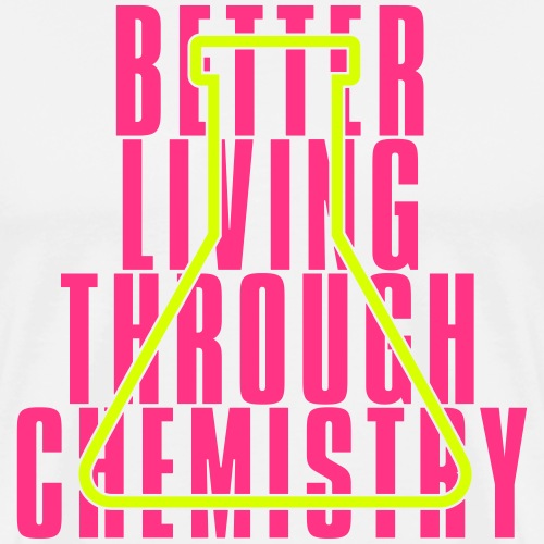 Better living Chemistry 02 - Mannen Premium T-shirt