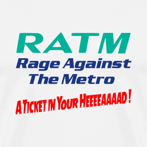 RAGE AGAINST THE METRO ! - T-shirt Premium Homme
