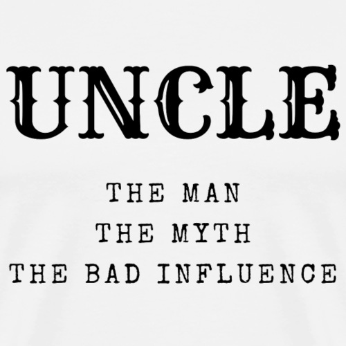 Onkel Mannen Myten Den dårlige innflytelsen - Premium T-skjorte for menn