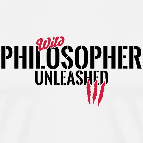 Wilder Philosoph entfesselt - Männer Premium T-Shirt