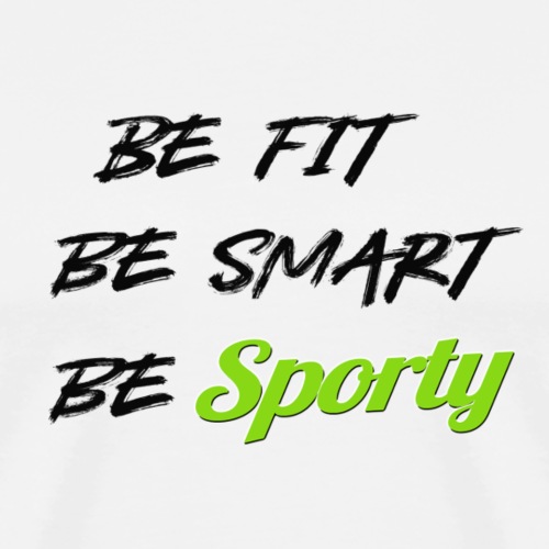 be fit be smart be sporty black - T-shirt Premium Homme