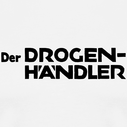 Der Drogenhaendler - Männer Premium T-Shirt