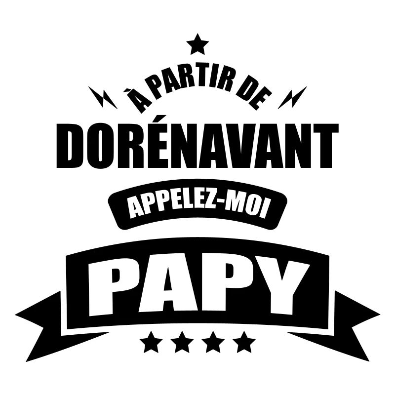 a partir de dorenavant appelez moi papy