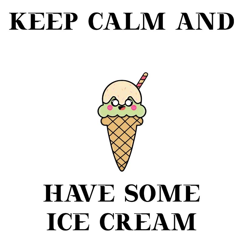 Eis Keep calm and have some Ice Cream Geschenkidee