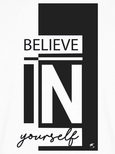 Believe in yourself