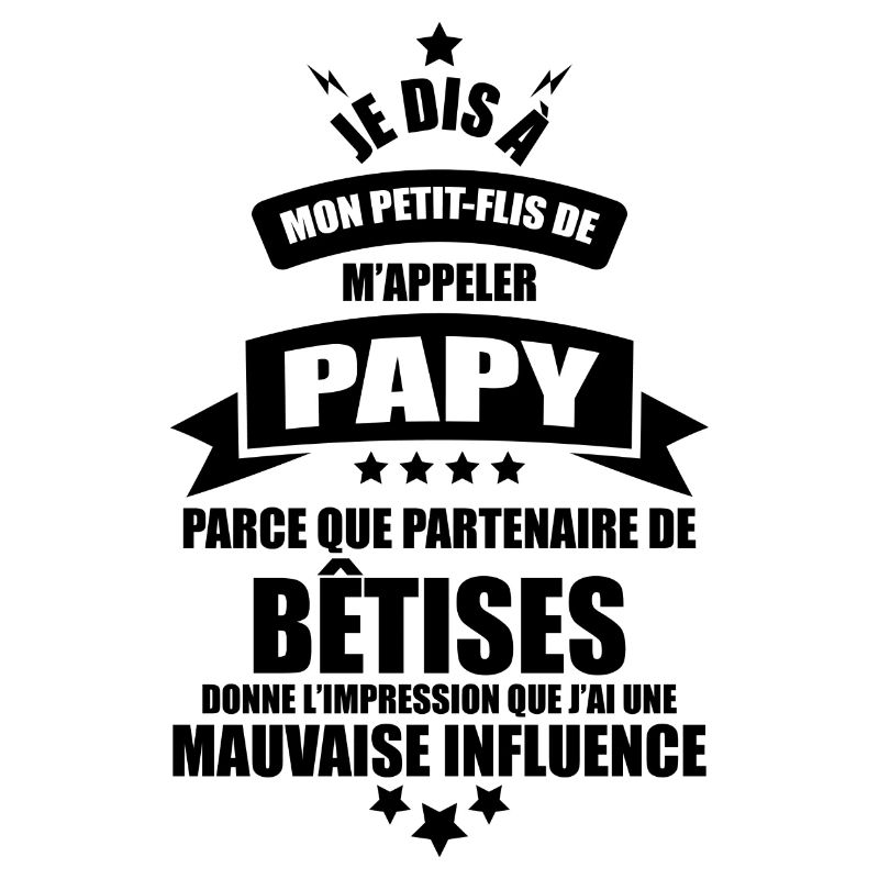 je dis a mon petit-fils de m'appeler papy