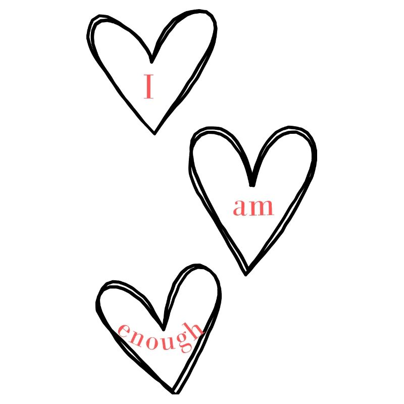 Ich bin genug. I am enough