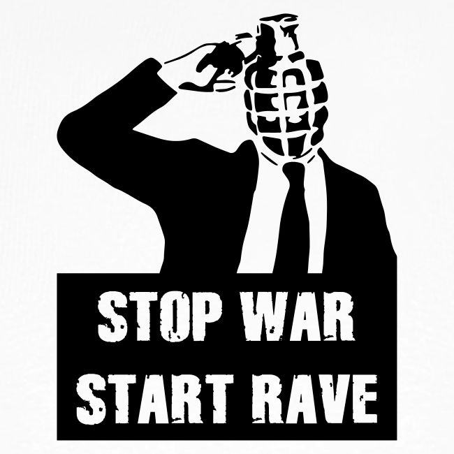 Stop War - Start Rave
