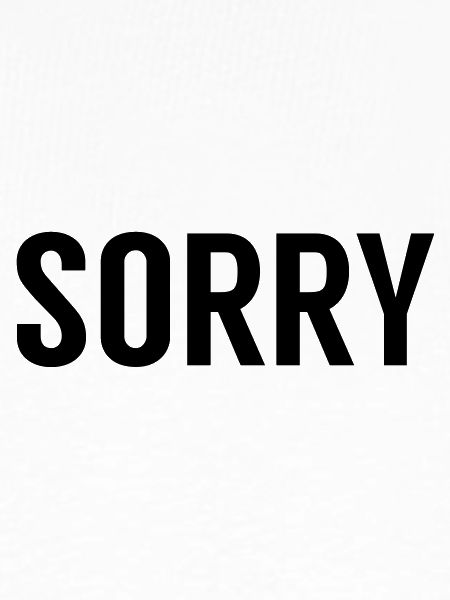 Sorry Entschuldigung
