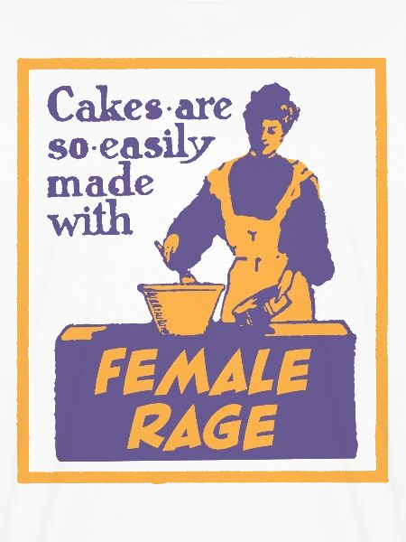 Cakes Made with Female Rage