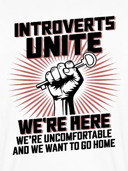 Introverts Unite Here