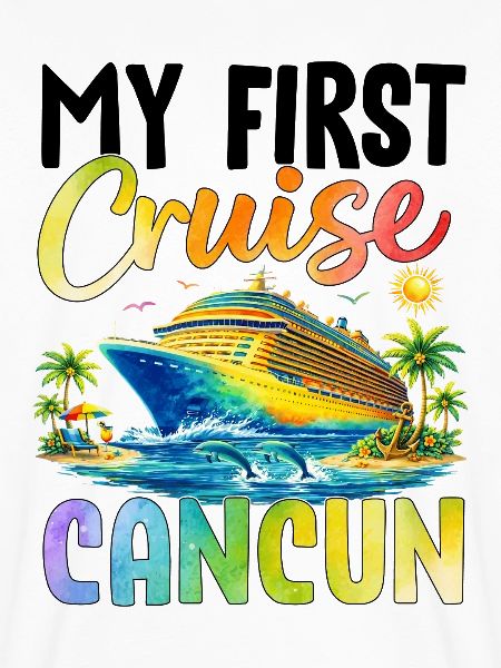 My First Cruise Cancun
