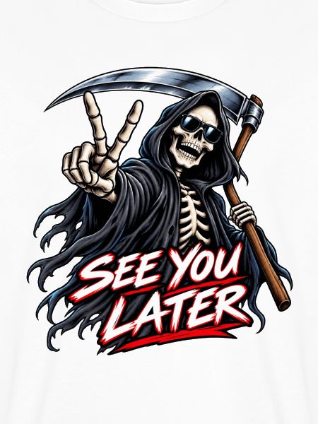 See You Later Sensenmann Motiv