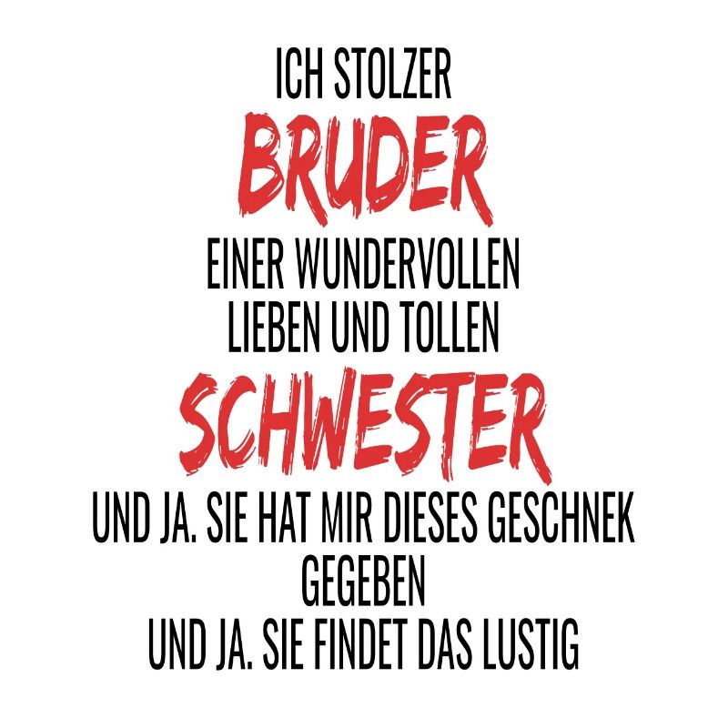 ich stolzer bruder wundervollen lieben schwester !