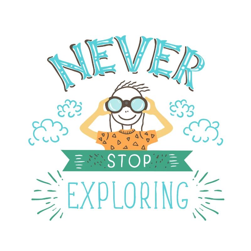NEVER STOP EXPLORING Explore on holiday gift