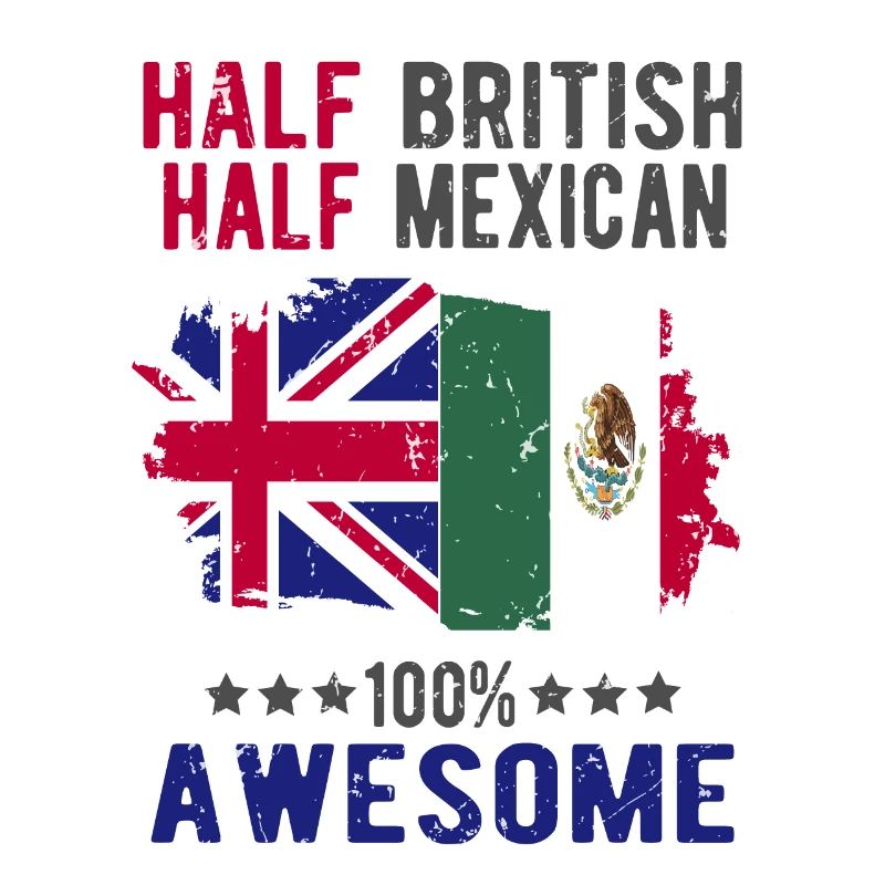 Half British Half Mexican