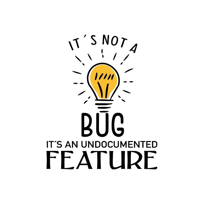 non è un bug è una caratteristica non documentata